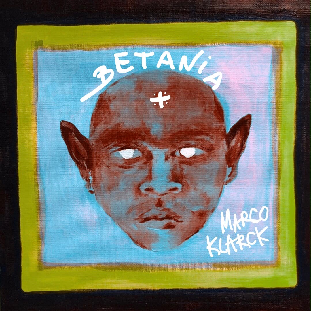 RÉÉDITION DE L’EP - BETANIA PAR MARCO KLARCK